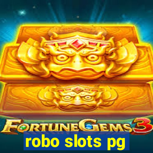 robo slots pg